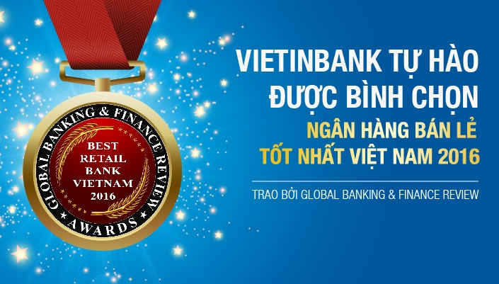 VietinBank tự hào là “Ngân hàng bán lẻ tốt nhất Việt Nam năm 2016”