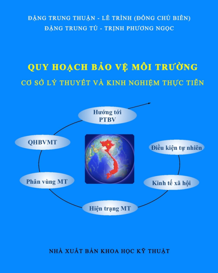  Cuốn sách do Đặng Trung Thuận và Lê Trình đồng chủ biên, do Nhà xuất bản Khoa học và Kỹ thuật vừa ấn hành