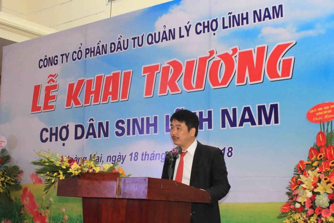 Ông Chử Văn Kiện Giám đốc Công ty Cổ phần đầu tư chợ Lĩnh Nam phát biểu tại lễ khai trương 