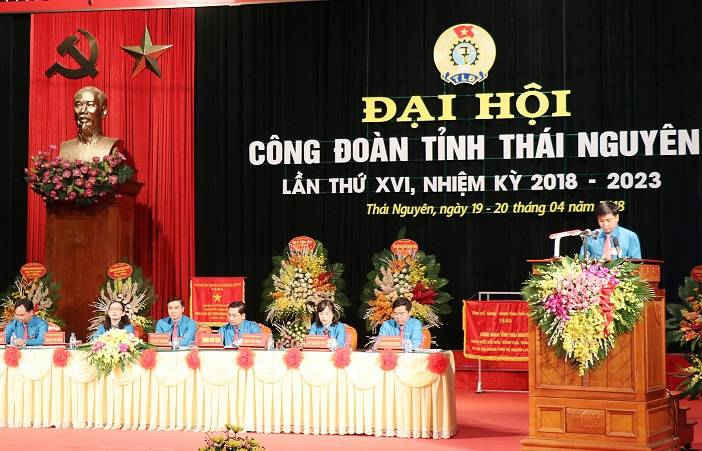 Thái Nguyên: Khai mạc Đại hội Công đoàn tỉnh Thái Nguyên lần thứ XVI, nhiệm kỳ 2018-2023 