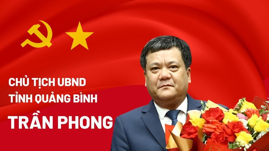 Ông Trần Phong giữ chức Chủ tịch UBND tỉnh Quảng Bình- Ảnh 1.