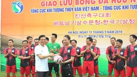 Giao lưu bóng đá hữu nghị giữa Tổng cục KTTV Việt Nam và Tổng cục Khí tượng Hàn Quốc