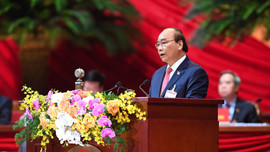 Toàn văn Diễn văn khai mạc của Thủ tướng Chính phủ Nguyễn Xuân Phúc tại Đại hội Đảng XIII