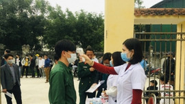 Nghệ An: Xét nghiệm virus SARS-CoV-2 cho toàn bộ tân binh