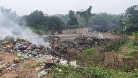 Thanh Oai - Hà Nội: Dân sống khổ vì bãi rác tập kết gây ô nhiễm
