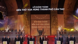 Đền thờ Vua Hùng tại TP. Cần Thơ đáp ứng lòng mong mỏi của đồng bào miền Tây