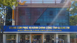 Quảng Trị: UBND tỉnh đề nghị các đơn vị giải trình về tình trạng hồ sơ trễ hẹn tăng cao
