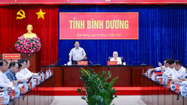 Thủ tướng Phạm Minh Chính làm việc với Ban Thường vụ Tỉnh ủy Bình Dương