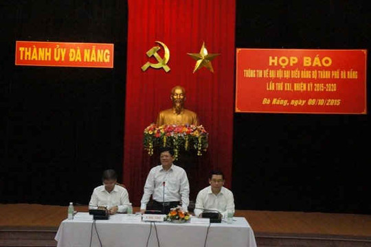 Đà Nẵng: Đại hội Đảng bộ Thành phố lần thứ XXI sẽ diễn ra từ 14 đến 17/10/2015