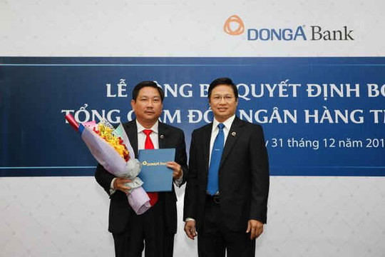 Ông Nguyễn Thanh Tùng làm Tổng Giám đốc DongA Bank