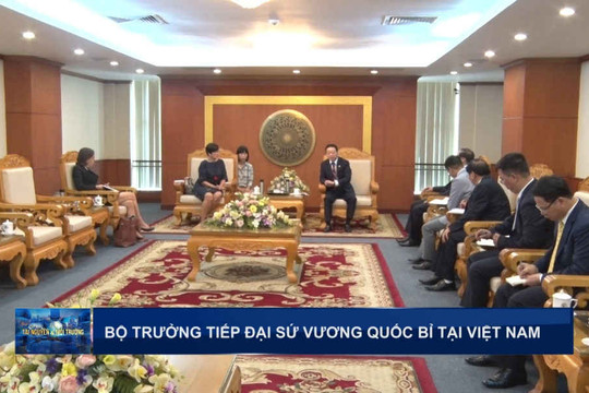 Bộ trưởng tiếp Đại sứ Vương quốc Bỉ tại Việt Nam