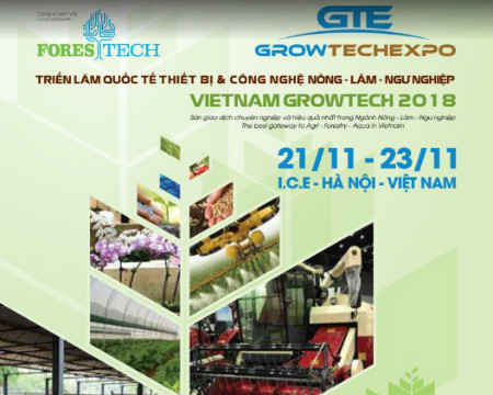 Vietnam Growtech 2018 – Triển lãm công nghệ về nông nghiệp lớn nhất Việt Nam