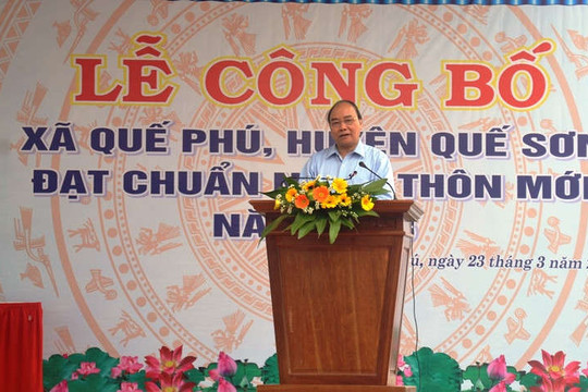 Thủ tướng Nguyễn Xuân Phúc dự lễ công bố xã Quế Phú đạt chuẩn nông thôn mới