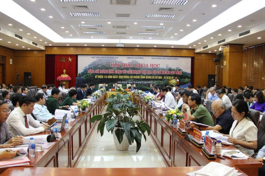 Hội thảo khoa học “Đồng chí Hoàng Đình Giong với cách mạng Việt Nam và quê hương Cao Bằng”