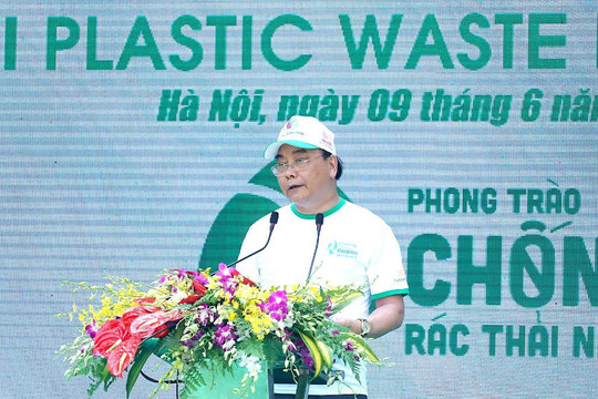 Thủ tướng Chính phủ Nguyễn Xuân Phúc phát động phong trào chống rác thải nhựa trên toàn quốc