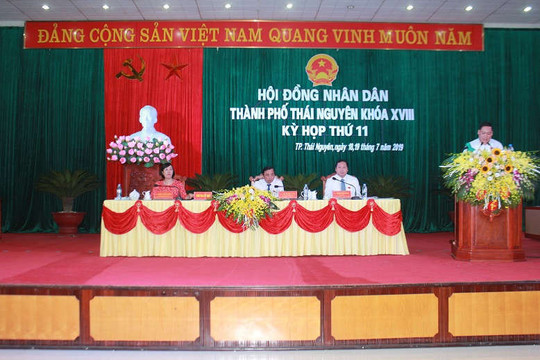 HĐND thành phố Thái Nguyên khóa XVIII tập trung bàn giải phát thúc đẩy phát triển kinh tế