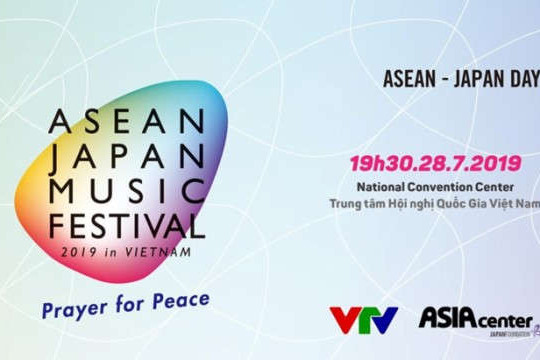 Việt Nam lần đầu tổ chức Đại nhạc hội ASEAN - Nhật Bản 2019