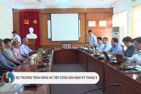 Bộ trưởng Trần Hồng Hà tiếp công dân định kỳ tháng 9/2019