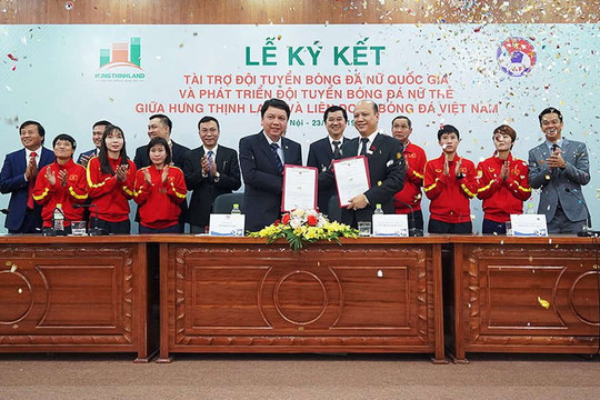 Hưng Thịnh Land tài trợ 100 tỷ đồng cho Đội tuyển bóng đá nữ Việt Nam