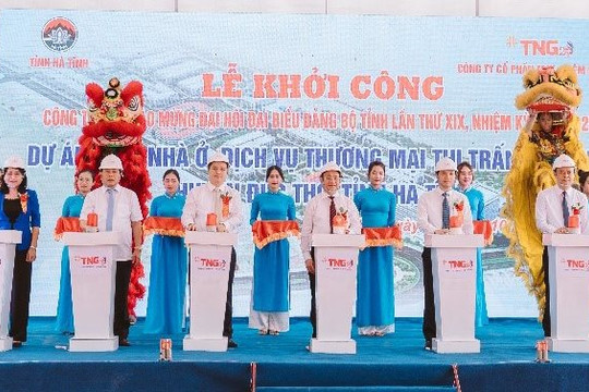 Tập đoàn TNG Holdings Vietnam, khởi công một số công trình trọng điểm tại Hà Tĩnh 