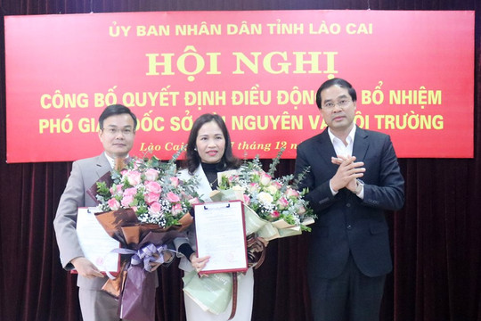 Lào Cai: Có 2 tân Phó Giám đốc Sở Tài nguyên và Môi trường