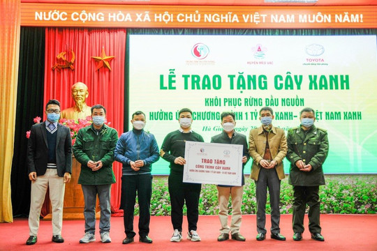 Toyota Việt Nam đồng hành cùng Chương trình “Một tỷ cây xanh - Vì Việt Nam xanh” 