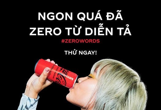 Coca-Cola® Zero Sugar ra mắt chiến dịch toàn cầu #ZeroWords: Ngon quá đã, zero từ diễn tả