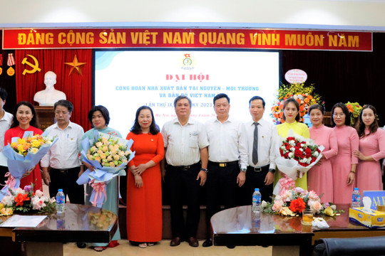 Đại hội Công đoàn Nhà xuất bản TNMT và Bản đồ Việt Nam: “Đổi mới - Dân chủ - Đoàn kết - Phát triển”