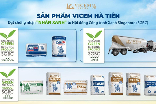 Vicem Hà Tiên khẳng định vị thế với số lượng sản phẩm đạt "Nhãn xanh" nhiều nhất SGBC