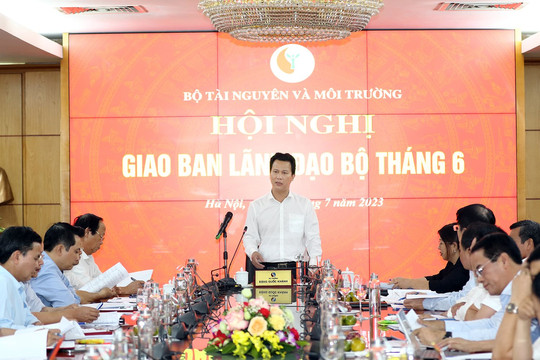 Bộ trưởng Đặng Quốc Khánh chủ trì hội nghị giao ban Lãnh đạo Bộ Tài nguyên và Môi trường tháng 6 năm 2023