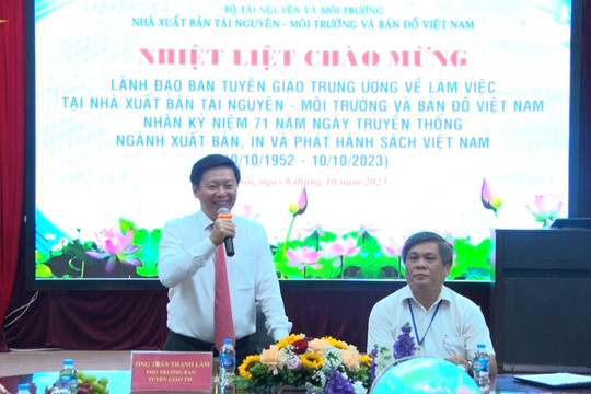 Ban Tuyên giáo Trung ương làm việc với NXB Tài nguyên Môi trường và Bản đồ Việt Nam