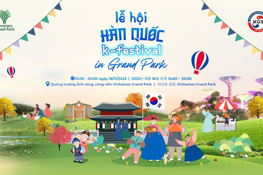 Vinhomes tổ chức sự kiện “K-Festival In Grand Park” với nhiều hoạt động độc đáo