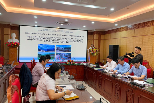 Quảng Ninh: Hội thảo đánh giá nhu cầu và giải pháp sử dụng nước thải mỏ sau xử lý