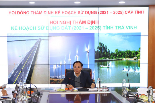 Thẩm định Kế hoạch sử dụng đất 5 năm (2021 -2025) của tỉnh Trà Vinh