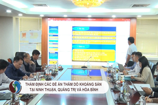 Thẩm định các đề án thăm dò khoáng sản tại Ninh Thuận, Quảng Trị và Hòa Bình