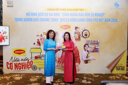 Mô hình dịch vụ gia đình “Cùng MAGGI Nấu Nên Cơ Nghiệp” đồng hành cùng phụ nữ Việt Nam