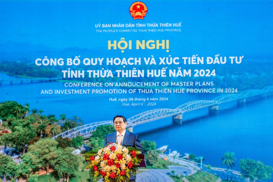 Thủ tướng Phạm Minh Chính dự Lễ công bố Quy hoạch tỉnh Thừa Thiên – Huế