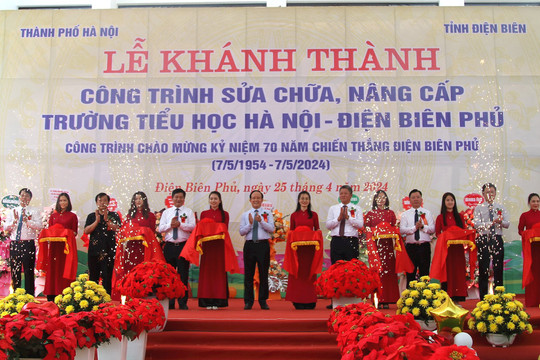 Khánh thành công trình Trường Tiểu học Hà Nội – Điện Biên Phủ chào mừng 70 năm giải phóng Điện Biên