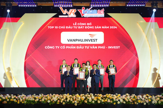 Văn Phú – Invest lần thứ 2 liên tiếp lọt vào danh sách Top 10 chủ đầu tư bất động sản