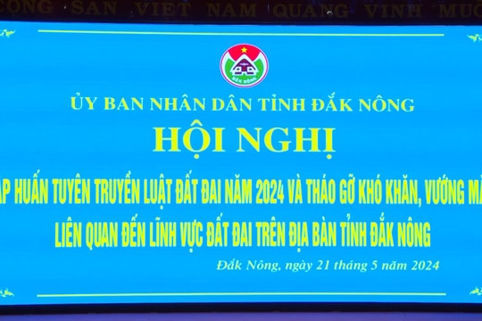 Tăng cường tuyên truyền luật Đất đai  sớm đi vào thực tiễn