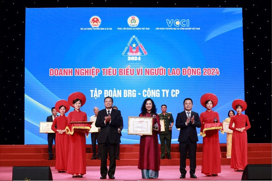 Tập đoàn BRG - Top 10 Doanh nghiệp nhận bằng khen của Bộ Lao động - Thương binh và Xã hội