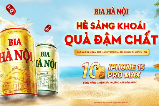 Trúng ngay Iphone 15 Promax với chương trình “Hè Sảng Khoái, Quà Đậm Chất” cùng Bia Hà Nội