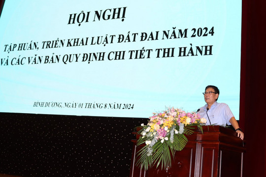 Bình Dương: Triển khai, tập huấn Luật Đất đai năm 2024