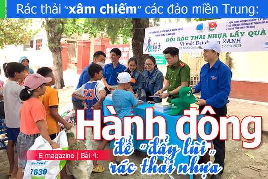 Bài 4: Hành động để “đẩy lùi” rác thải nhựa