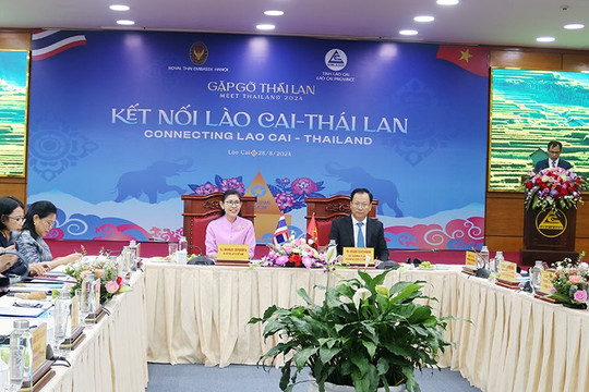 Lào Cai - Thái Lan: Kết nối kinh tế xanh vì sự phát triển bền vững