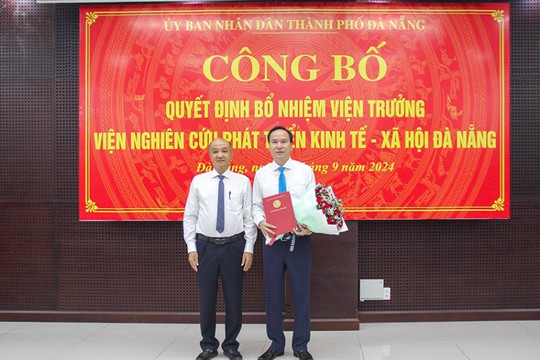 Ông Đặng Đình Đức giữ chức Viện trưởng Viện Nghiên cứu Phát triển kinh tế - xã hội Đà Nẵng