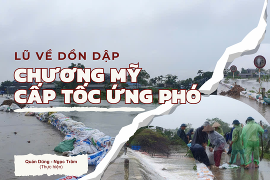 Lũ về dồn dập, Chương Mỹ cấp tốc ứng phó