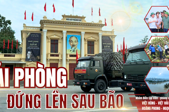 E-magazine: HẢI PHÒNG ĐỨNG LÊN SAU BÃO