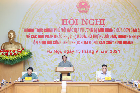 Thủ tướng chủ trì Hội nghị khắc phục hậu quả bão số 3 với 4 mục tiêu lớn