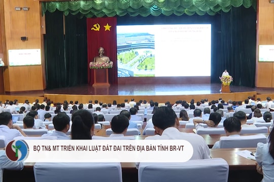 Bộ TN&MT triển khai Luật Đất đai trên địa bàn tỉnh Bà Rịa - Vũng Tàu